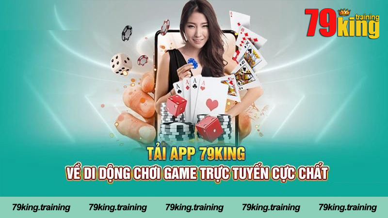 Hướng dẫn tải app 79King chi tiết cho người mới