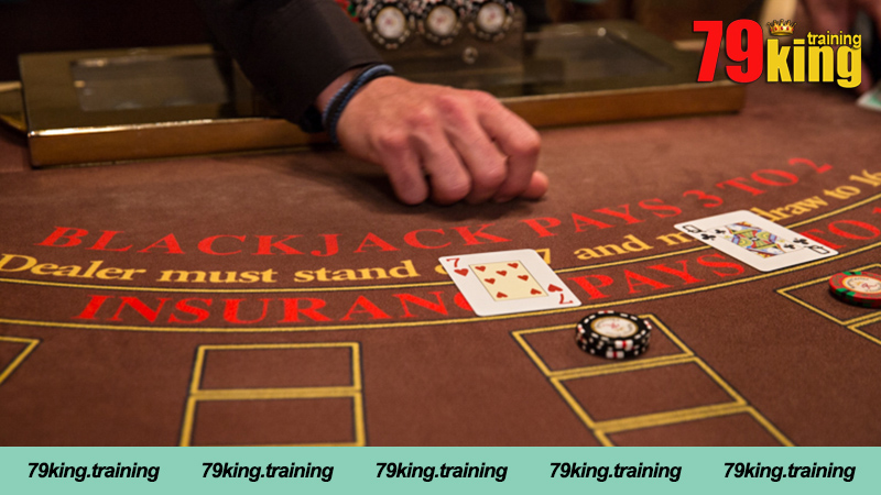 Mẹo chơi Blackjack dễ thắng của cao thủ 79King