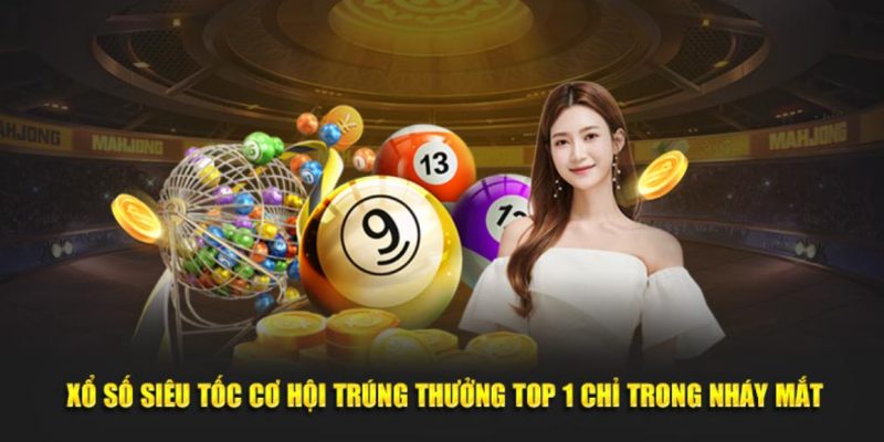 Cách chơi xổ số siêu tốc chi tiết cho người mới