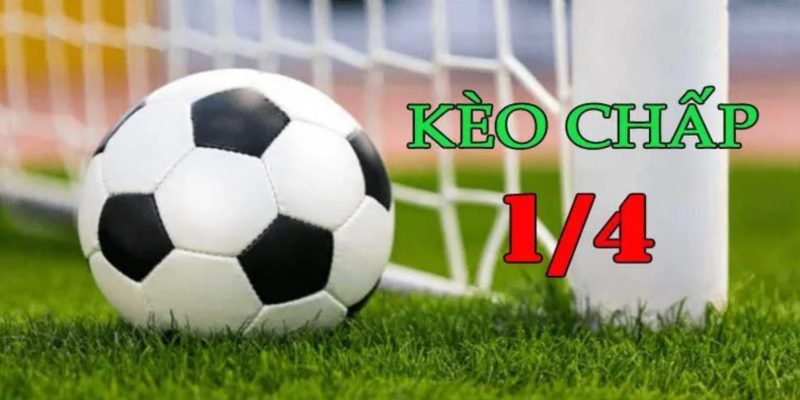 Mẹo soi kèo chấp 1/4 hiệu quả