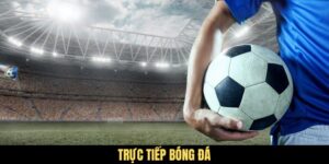 Trực Tiếp Bóng Đá - Cách Chơi Cá Cược An Toàn Cho Mọi Bet Thủ