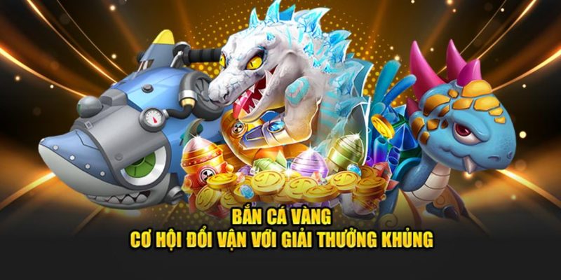 Game bắn cá vàng với nhiều ưu điểm
